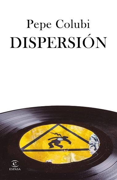 DISPERSIÓN | 9788467060829 | COLUBI,PEPE | Llibreria Geli - Llibreria Online de Girona - Comprar llibres en català i castellà