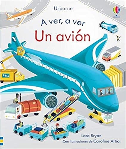 UN AVIÓN(A VER,A VER) | 9781474975797 | BRYAN,LARA | Libreria Geli - Librería Online de Girona - Comprar libros en catalán y castellano