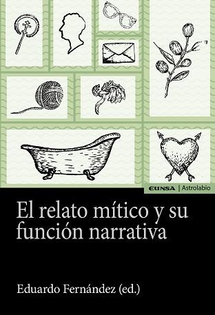 EL RELATO MÍTICO Y SU FUNCIÓN NARRATIVA | 9788431335311 | FERNÁNDEZ FERNÁNDEZ,EDUARDO JOSÉ | Llibreria Geli - Llibreria Online de Girona - Comprar llibres en català i castellà