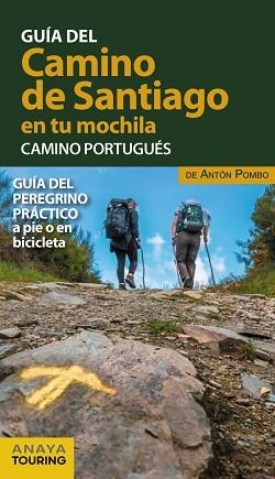 EL CAMINO DE SANTIAGO EN TU MOCHILA.CAMINO PORTUGUÉS | 9788491583028 | POMBO,ANTÓN | Llibreria Geli - Llibreria Online de Girona - Comprar llibres en català i castellà