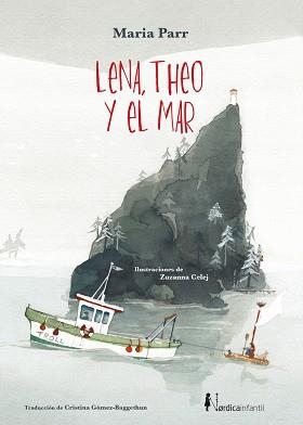 LENA,THEO Y EL MAR | 9788418067440 | PARR, MARIA | Llibreria Geli - Llibreria Online de Girona - Comprar llibres en català i castellà