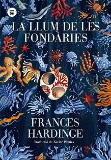 LA LLUM DE LES FONDÀRIES | 9788483436035 | HARDINGE, FRANCES | Llibreria Geli - Llibreria Online de Girona - Comprar llibres en català i castellà