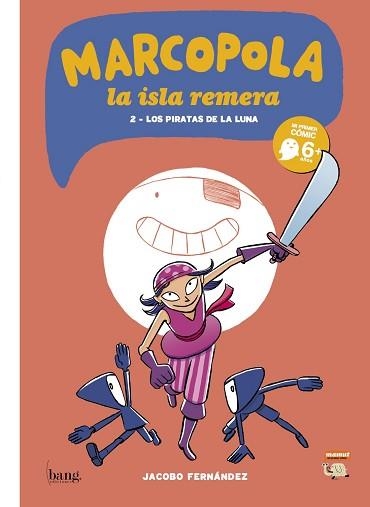 MARCOPOLA-2.LOS PIRATAS DE LA LUNA | 9788494069543 | FERNÁNDEZ, JACOBO | Llibreria Geli - Llibreria Online de Girona - Comprar llibres en català i castellà