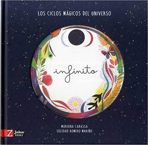 INFINITO | 9788417374501 | ROMERO MARIÑO, SOLEDAD/CABASSA, MARIONA | Llibreria Geli - Llibreria Online de Girona - Comprar llibres en català i castellà