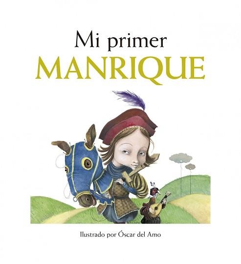 MI PRIMER MANRIQUE | 9788415888185 | VELOY, MARIANO/AMO, OSCAR DEL | Llibreria Geli - Llibreria Online de Girona - Comprar llibres en català i castellà