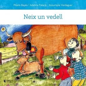 NEIX UN VEDELL | 9788497667210 | PALACÍN,ADELINA/BAYÉS,PILARÍN/VERDAGUER,ASSUMPTA | Llibreria Geli - Llibreria Online de Girona - Comprar llibres en català i castellà