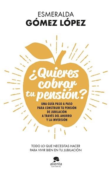 QUIERES COBRAR TU PENSIÓN? | 9788413440637 | GÓMEZ LÓPEZ, ESMERALDA | Llibreria Geli - Llibreria Online de Girona - Comprar llibres en català i castellà