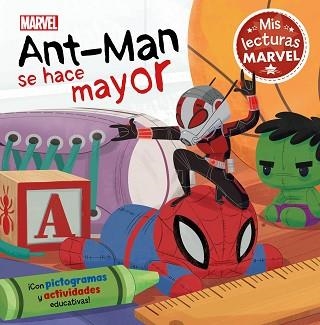 ANT-MAN SE HACE MAYOR(MIS LECTURAS MARVEL) | 9788418039027 | Llibreria Geli - Llibreria Online de Girona - Comprar llibres en català i castellà