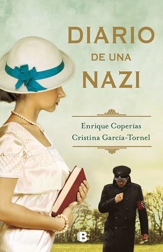 DIARIO DE UNA NAZI | 9788466667487 | COPERÍAS,ENRIQUE/GARCÍA-TORNEL,CRISTINA | Llibreria Geli - Llibreria Online de Girona - Comprar llibres en català i castellà