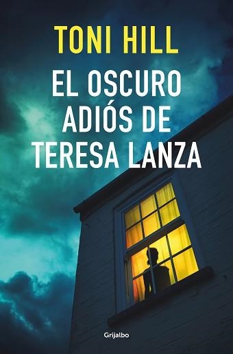 EL OSCURO ADIÓS DE TERESA LANZA | 9788425359910 | HILL,TONI | Llibreria Geli - Llibreria Online de Girona - Comprar llibres en català i castellà