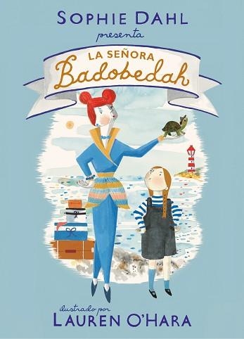 LA SEÑORA BADOBEDAH | 9788448856519 | DAHL,SOPHIE/O'HARA,LAUREN | Llibreria Geli - Llibreria Online de Girona - Comprar llibres en català i castellà