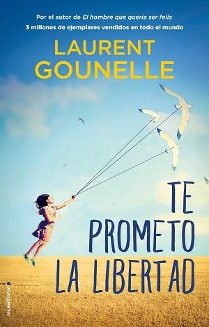 TE PROMETO LA LIBERTAD | 9788417805746 | GOUNELLE,LAURENT | Llibreria Geli - Llibreria Online de Girona - Comprar llibres en català i castellà