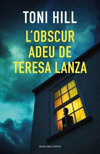 L'OBSCUR ADEU DE TERESA LANZA | 9788418033384 | HILL,TONI | Llibreria Geli - Llibreria Online de Girona - Comprar llibres en català i castellà