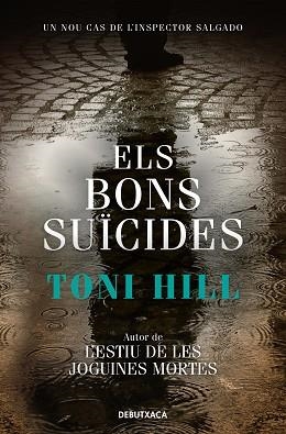 ELS BONS SUÏCIDES(INSPECTOR SALGADO 2) | 9788418132780 | HILL,TONI | Llibreria Geli - Llibreria Online de Girona - Comprar llibres en català i castellà