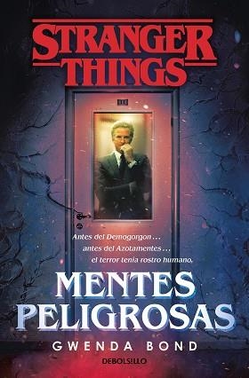 STRANGER THINGS:MENTES PELIGROSAS | 9788466355384 | BOND,GWENDA | Llibreria Geli - Llibreria Online de Girona - Comprar llibres en català i castellà