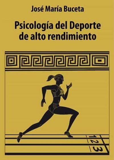 PSICOLOGÍA DEL DEPORTE DE ALTO RENDIMIENTO | 9788413247298 | BUCETA FERNÁNDEZ, JOSÉ MARÍA | Llibreria Geli - Llibreria Online de Girona - Comprar llibres en català i castellà