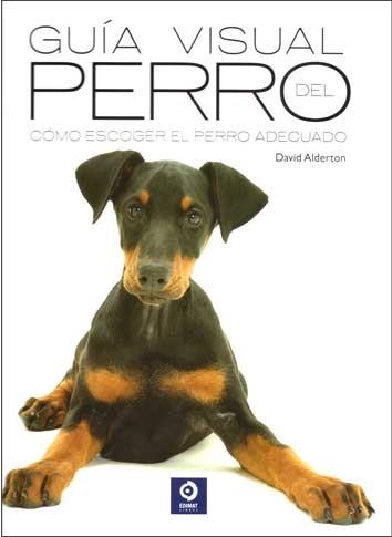 GUÍA VISUAL DEL PERRO | 9788497944496 | ALDERTON, DAVID | Llibreria Geli - Llibreria Online de Girona - Comprar llibres en català i castellà