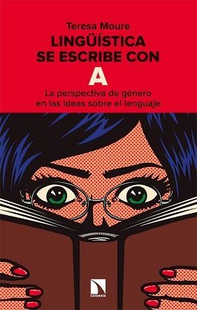 LINGÜÍSTICA SE ESCRIBE CON A.LA PERSPECTIVA DE GÉNERO EN LAS IDEAS SOBRE EL LENGUAJE | 9788413521664 | MOURE,TERESA | Llibreria Geli - Llibreria Online de Girona - Comprar llibres en català i castellà