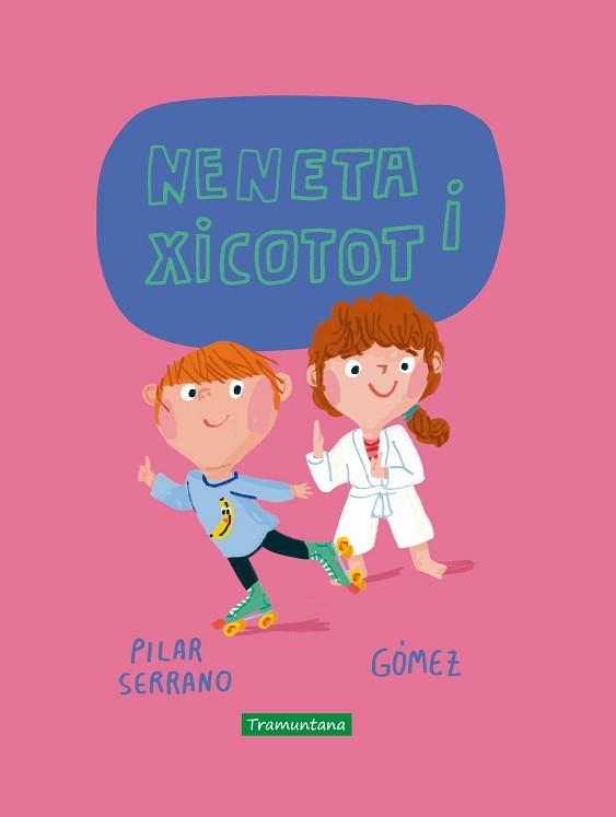 NENETA I XICOTOT | 9788417303877 | SERRANO,PILAR | Llibreria Geli - Llibreria Online de Girona - Comprar llibres en català i castellà