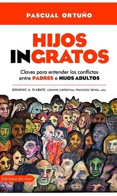 HIJOS INGRATOS | 9788495885791 | ORTUÑO MUÑOZ, PASCUAL | Llibreria Geli - Llibreria Online de Girona - Comprar llibres en català i castellà