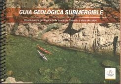 GUIA GEOLÒGICA SUBMERGIBLE.ELS ELEMENTS GEOLÒGICS DE LA COSTA DE TAMARIU A VISTA DE CAIAC | 9788412300208 |   | Libreria Geli - Librería Online de Girona - Comprar libros en catalán y castellano