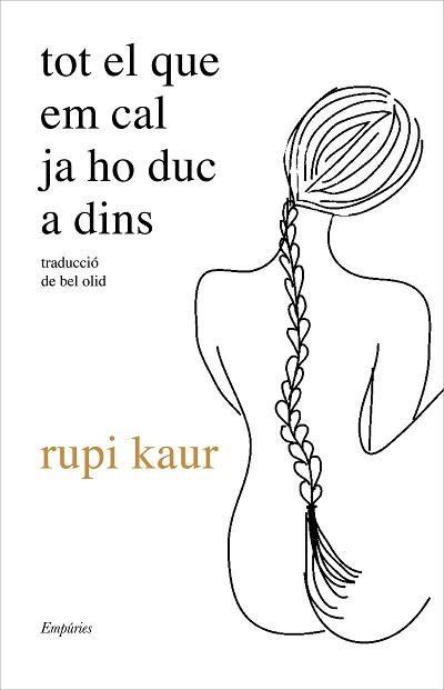 TOT EL QUE EM CAL JA HO DUC A DINS | 9788417879778 | KAUR,RUPI | Llibreria Geli - Llibreria Online de Girona - Comprar llibres en català i castellà