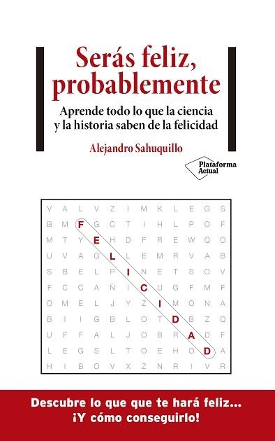 SERÁS FELIZ,PROBABLEMENTE | 9788418285875 | SAHUQUILLO,ALEJANDRO | Llibreria Geli - Llibreria Online de Girona - Comprar llibres en català i castellà