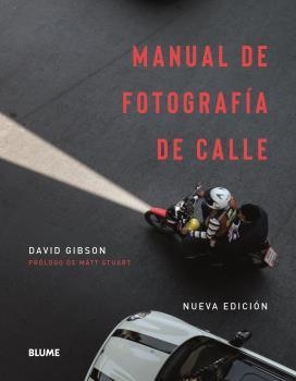 MANUAL DE FOTOGRAFÍA DE CALLE | 9788417757878 | GIBSON,DAVID | Llibreria Geli - Llibreria Online de Girona - Comprar llibres en català i castellà