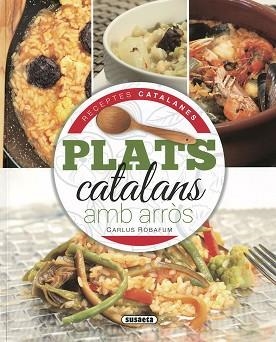 PLATS CATALANS AMB ARRÒS | 9788467767469 | BOFARUM,CARLUS | Llibreria Geli - Llibreria Online de Girona - Comprar llibres en català i castellà