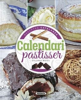 CALENDARI PASTISSER | 9788467767421 | MATEU,DOLORS | Llibreria Geli - Llibreria Online de Girona - Comprar llibres en català i castellà