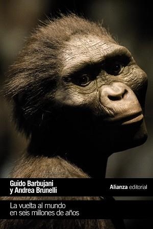 LA VUELTA AL MUNDO EN SEIS MILLONES DE AÑOS | 9788413620732 | BARBUJANI,GUIDO/BRONELLI,ANDREA | Llibreria Geli - Llibreria Online de Girona - Comprar llibres en català i castellà