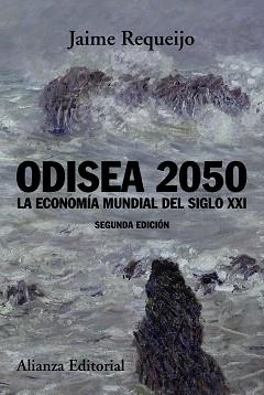 ODISEA 2050.LA ECONOMÍA MUNDIAL DEL SIGLO XXI | 9788413621876 | REQUEIJO,JAIME | Llibreria Geli - Llibreria Online de Girona - Comprar llibres en català i castellà