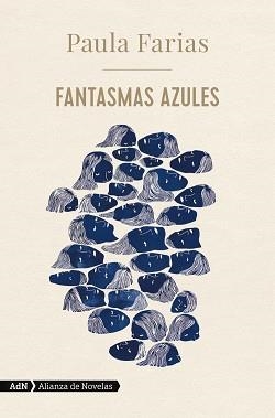 FANTASMAS AZULES  | 9788413622026 | FARIAS,PAULA | Llibreria Geli - Llibreria Online de Girona - Comprar llibres en català i castellà