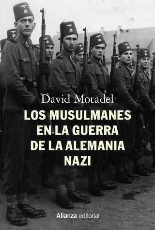 LOS MUSULMANES EN LA GUERRA DE LA ALEMANIA NAZI | 9788413621913 | MOTADEL,DAVID | Llibreria Geli - Llibreria Online de Girona - Comprar llibres en català i castellà