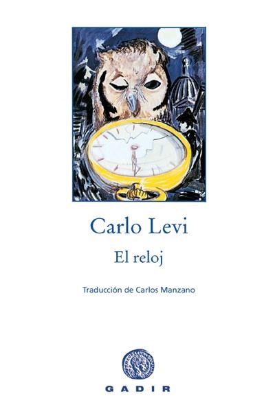 EL RELOJ | 9788493538262 | LEVI,CARLO | Llibreria Geli - Llibreria Online de Girona - Comprar llibres en català i castellà