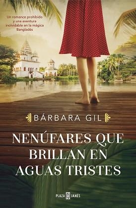 NENÚFARES QUE BRILLAN EN AGUAS TRISTES | 9788401025938 | GIL,BÁRBARA | Llibreria Geli - Llibreria Online de Girona - Comprar llibres en català i castellà