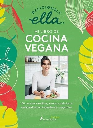 MI LIBRO DE COCINA VEGANA | 9788418107153 | DELICIOUSLY ELLA | Llibreria Geli - Llibreria Online de Girona - Comprar llibres en català i castellà