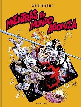 MIENTRAS EL MUNDO AGONIZA | 9788417910266 | GIMÉNEZ,CARLOS | Llibreria Geli - Llibreria Online de Girona - Comprar llibres en català i castellà