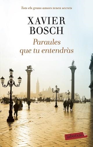 PARAULES QUE TU ENTENDRÀS | 9788418572104 | BOSCH,XAVIER | Llibreria Geli - Llibreria Online de Girona - Comprar llibres en català i castellà