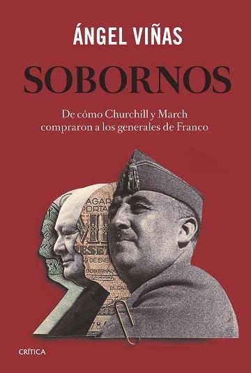 SOBORNOS.DE CÓMO CHURCHILL Y MARCH COMPRARON A LOS GENERALES DE FRANCO | 9788491992738 | VIÑAS,ÁNGEL | Llibreria Geli - Llibreria Online de Girona - Comprar llibres en català i castellà