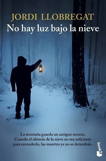 NO HAY LUZ BAJO LA NIEVE | 9788423358793 | LLOBREGAT,JORDI | Llibreria Geli - Llibreria Online de Girona - Comprar llibres en català i castellà