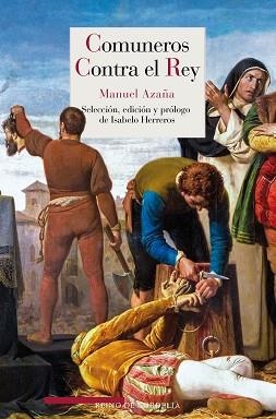 COMUNEROS CONTRA EL REY | 9788418141348 | AZAÑA,MANUEL | Llibreria Geli - Llibreria Online de Girona - Comprar llibres en català i castellà