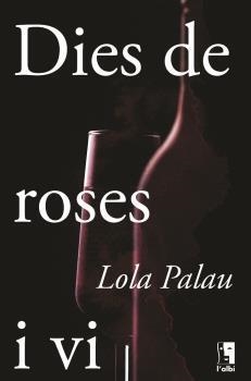 DIES DE ROSES I VI | 9788412303032 | PALAU,LOLA | Llibreria Geli - Llibreria Online de Girona - Comprar llibres en català i castellà