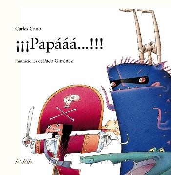 PAPÁÁÁ...!!! | 9788469885611 | CANO,CARLES | Llibreria Geli - Llibreria Online de Girona - Comprar llibres en català i castellà