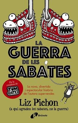 LA GUERRA DE LES SABATES | 9788499062693 | PICHON,LIZ | Llibreria Geli - Llibreria Online de Girona - Comprar llibres en català i castellà