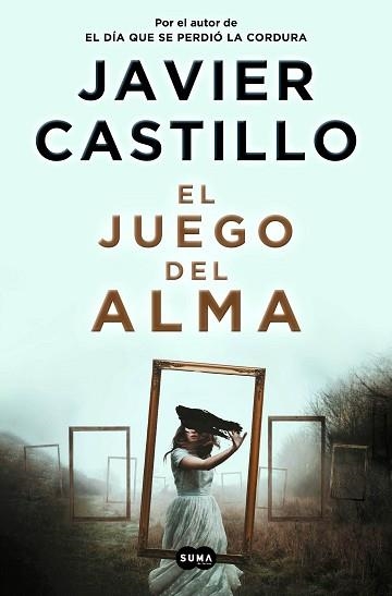 EL JUEGO DEL ALMA | 9788491293545 | CASTILLO,JAVIER | Llibreria Geli - Llibreria Online de Girona - Comprar llibres en català i castellà