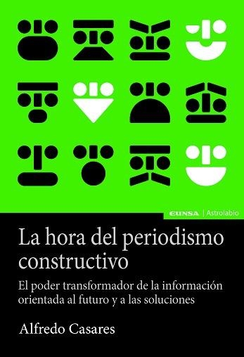 LA HORA DEL PERIODISMO CONSTRUCTIVO.EL PODER TRANSFORMADOR DE LA INFORMACIÓN ORIENTADA AL FUTURO Y A LAS SOLUCIONES | 9788431335625 | CASARES CORRALES,ALFREDO | Llibreria Geli - Llibreria Online de Girona - Comprar llibres en català i castellà