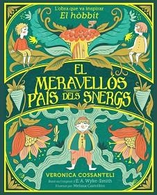 EL MERAVELLÓS PAÍS DELS SNERGS | 9788424669546 | WYKE SMITH,E.A./COSSANTELI,VERONICA | Llibreria Geli - Llibreria Online de Girona - Comprar llibres en català i castellà