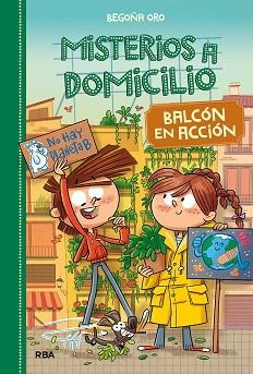 MISTERIOS A DOMICILIO-8.BALCÓN EN ACCIÓN | 9788427218963 | ORO,BEGOÑA | Libreria Geli - Librería Online de Girona - Comprar libros en catalán y castellano