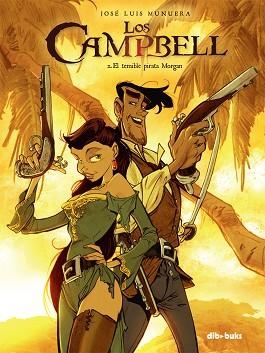 LOS CAMPBELL-2.EL TEMIBLE PIRATA MORGAN | 9788415850687 | MUNUERA MIÑARRO, JOSÉ-LUIS | Llibreria Geli - Llibreria Online de Girona - Comprar llibres en català i castellà